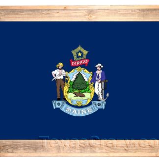 Texas Crazy | 2 X 3 Maine State Flag Framed Texas Crazy | 2 X 3 Maine State Flag Framed